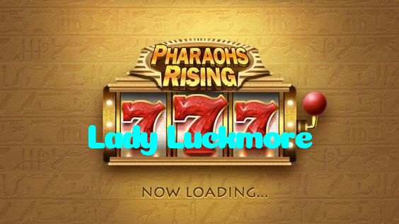 Lady Luckmore